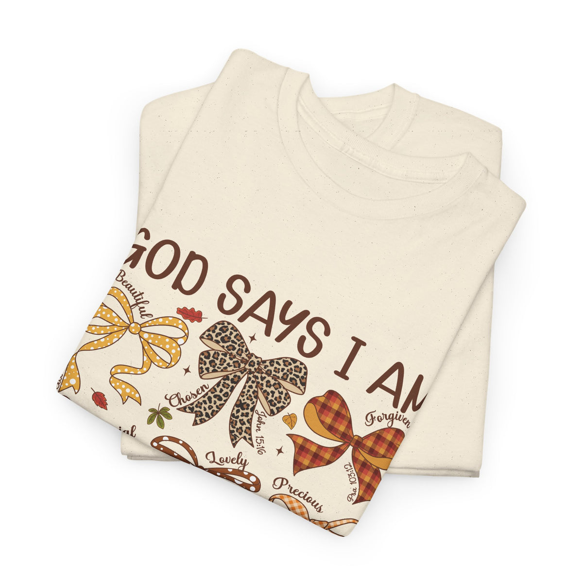 God Says I Am Bow Pattern T-Shirt — Faith-Inspired Fall Graphic Tee