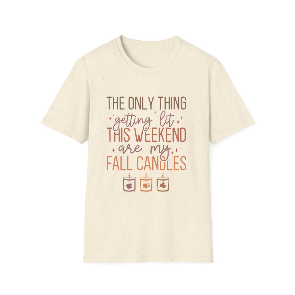 T-Shirt — “The Only Thing Getting Lit This Weekend Are My Fall Candles” Cozy Fall Graphic Tee