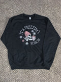It’s Freezing Season Sweatshirt — Cute Skull Winter Crewneck