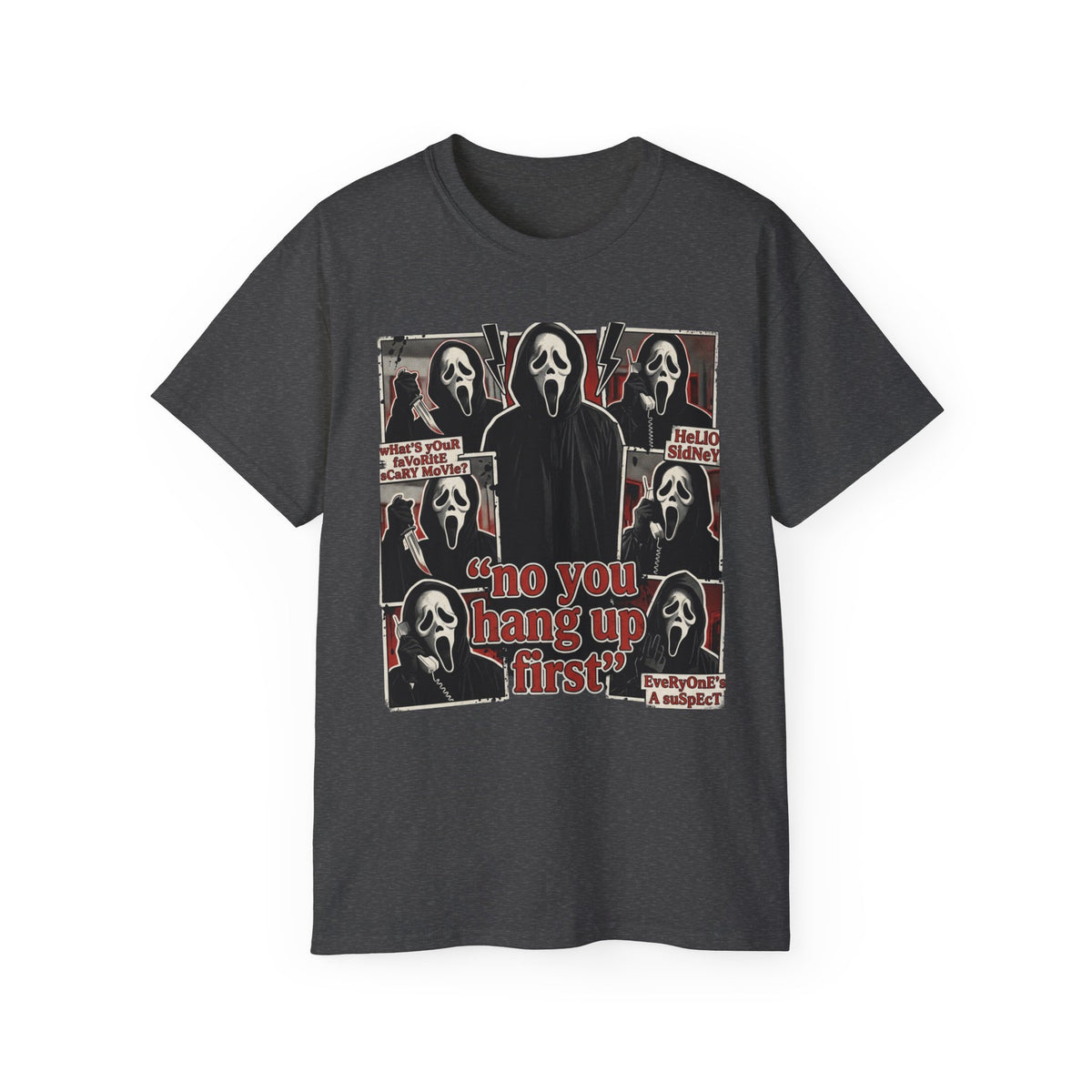 Scream Movie Graphic Tee — “no you hang up first” Horror Fan T-Shirt