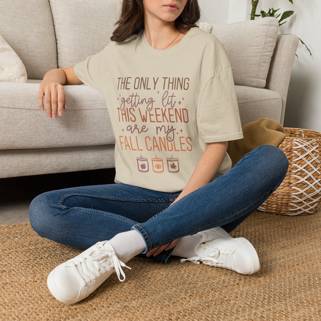 T-Shirt — “The Only Thing Getting Lit This Weekend Are My Fall Candles” Cozy Fall Graphic Tee