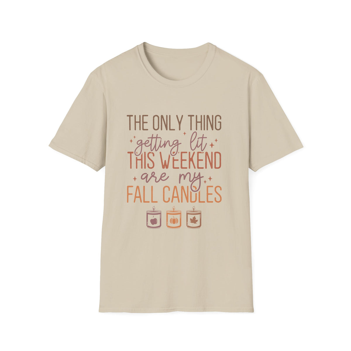 T-Shirt — “The Only Thing Getting Lit This Weekend Are My Fall Candles” Cozy Fall Graphic Tee